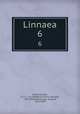 Linnaea. 6, Schlechtendal, D. F. L. von (Diederich Franz Leonard), 1794-1866,Garcke, Aug. (August), 1819-1904 