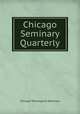 Chicago Seminary Quarterly, Chicago Theological Seminary 