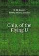 Chip, of the Flying U, B. M. Bower, Bertha Muzzy Sinclair 
