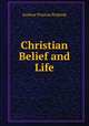 Christian Belief and Life, Peabody, Andrew P. 