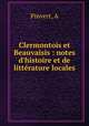 Clermontois et Beauvaisis : notes d