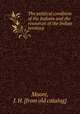 The political condition of the Indians and the resources of the Indian territory, Moore, J. H. [from old catalog] 