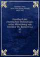 Handbuch der chemischen Technologie; unter Mitwirkung von Direktor Th. Beckert u.a.. 03, Dammer, Otto, 1839-1916,Kaiser, Rudolf, 1862-1937 