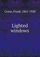 Lighted windows, Crane, Frank, 1861-1928 