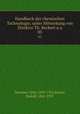 Handbuch der chemischen Technologie; unter Mitwirkung von Direktor Th. Beckert u.a.. 05, Dammer, Otto, 1839-1916,Kaiser, Rudolf, 1862-1937 
