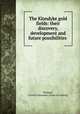 The Klondyke gold fields: their discovery, development and future possibilities, Plempel, Charles Alexander. [from old catalog] 