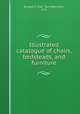 Illustrated catalogue of chairs, bedsteads, and furniture., Russell C. Fisk & Son (New York, N.Y.) 