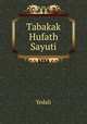 Tabakak Hufath Sayuti, Yedali 