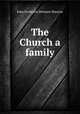 The Church a family, John Frederick Denison Maurice 