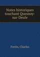 Notes historiques touchant Quesnoy-sur-Deule, Fretin, Charles 