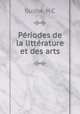 Periodes de la litterature et des arts, H.C. Guilhe 