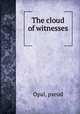 The cloud of witnesses, Opal, pseud 