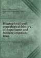 Biographical and genealogical history of Appanoose and Monroe counties, Iowa, Lewis, S. Thompson, comp,Lewis Publishing Company, pub 
