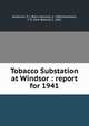 Tobacco Substation at Windsor : report for 1941, Anderson, P. J. (Paul Johnson), b. 1884,Swanback, T. R. (Tore Robert), b. 1892 