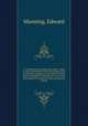 A catechism of geography microform : being an easy introduction to the knowledge of the world and its inhabitants; the whole of which may be committed to memory at an early age, and designed for pupils in infant preparatory schools, Manning, Edward 