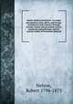 Asiatic cholera microform : its origin and spread in Asia, Africa, and Europe, introduction into America through Canada, remote and proximate causes, symptoms and pathology, and the various modes of treatment analyzed, Nelson, Robert 1794-1873 