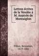 Lettres ecrites de la Vendee a M. Anatole de Montaiglon, Fillon, Benjamin, 1819-1881 