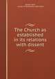 The Church as established in its relations with dissent, James Clark, curate of Rotherham John Clark 