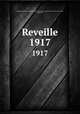 Reveille. 1917, Maryland Agricultural College,Maryland State College of Agriculture,University of Maryland, College Park 