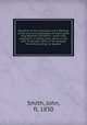 Narrative of the shipwreck and sufferings of the crew and passengers of the English brig Neptune microform : which was wrecked in a violent snow storm on the 12th of January, 1830, on her passage from Bristol, (Eng.) to Quebec, Smith, John, fl. 1830 