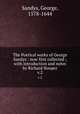 The Poetical works of George Sandys : now first collected ; with introduction and notes by Richard Hooper. v.2, Sandys, George, 1578-1644 