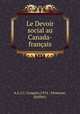 Le Devoir social au Canada-francais, A.C. J. C. Congres 