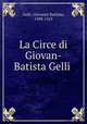 La Circe di Giovan-Batista Gelli, Gelli, Giovanni Battista, 1498-1563 