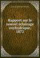 Rapport sur le nouvel eclairage oxyhydrique, 1872, Felix le Blanc 