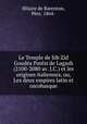 Le Temple de Sib Zid Goudea Patesi de Lagash (2100-2080 av. J.C.) et les origines italiennes, ou, Les deux empires latin et oscobasque, Hilaire de Barenton 