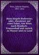 Hans Jorgels Badereise; oder, Abenteuer auf einer Fahrt, von Wien nach Hradisch . Franzenbad und zuruck, zu Wasser und zu Land, Weis, Johann Baptist, 1801-1862 