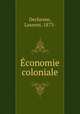 Economie coloniale, Dechesne, Laurent, 1873- 