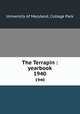 The Terrapin : yearbook. 1940, University of Maryland, College Park 