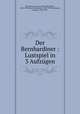 Der Bernhardiner : Lustspiel in 3 Aufzugen, Hirschberger, Paul, 1864-,Pohl, Robert, 1850-1926,Bisson, Alexandre, 1848-1912,Hennequin, Maurice, 1863-1926 