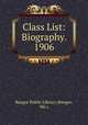 Class List: Biography. 1906, Bangor Public Library (Bangor, Me.). 