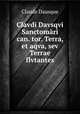 Clavdi Davsqvi Sanctomari can. tor. Terra, et aqva, sev Terrae flvtantes, Claude Dausque 