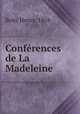 Conferences de La Madeleine, Bolo, Henry, 1858- 