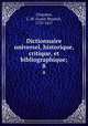 Dictionnaire universel, historique, critique, et bibliographique;. 8, Chaudon, L. M. (Louis Mayeul), 1737-1817 