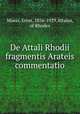 De Attali Rhodii fragmentis Arateis commentatio, Maass, Ernst, 1856-1929,Attalus, of Rhodes 