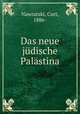 Das neue judische Palastina, Nawratzki, Curt, 1886- 