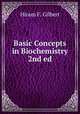 Basic Concepts in Biochemistry 2nd ed., Hiram F. Gilbert 