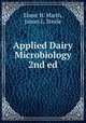 Applied Dairy Microbiology 2nd ed., Elmer H. Marth, James L. Steele 