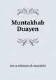 Muntakhab Duayen, Mo. A. Rehman Sb Mazahiri 