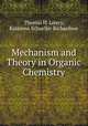 Mechanism and Theory in Organic Chemistry, Thomas H. Lowry, Kathleen Schueller Richardson 