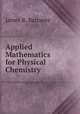 Applied Mathematics for Physical Chemistry, James R. Barrante 