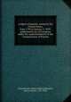 A digest of patents, issued by the United States, from 1790 to January 1, 1839: published by Act of Congress under the superintendence of the Commissioner of Patents, United States. Patent Office,Ellsworth, Henry Leavitt, 1791-1858 