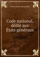 Code national, dedie aux Etats generaux, Charles Pierre ] [Bosquillon 
