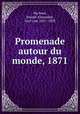 Promenade autour du monde, 1871, Joseph Alexander Hu?bner 
