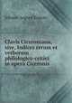 Clavis Ciceroniana, sive, Indices rerum et verborum philologico-critici in opera Ciceronis ., Johann August Ernesti 