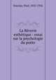 La Reverie esthetique : essai sur la psychologie du poete, Souriau, Paul, 1852-1926 