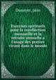 Exercises spirituels pour la recollection mensuelle et la retraite annuelle a l